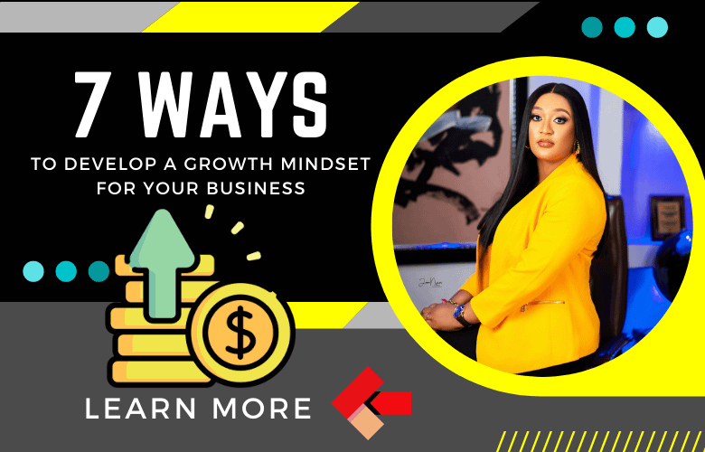 Growth Resources 4 7 Ways To Develop A Growth Mindset For Your Business 