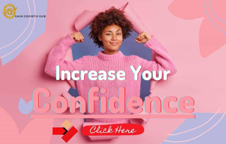 Growth Resources 8_Increase Your Confidence And Self Esteem