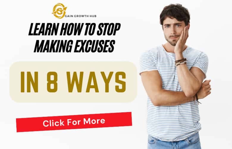 Growth Resources 9ii_How to Stop Making Excuses